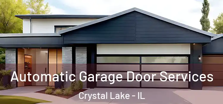  Automatic Garage Door Services Crystal Lake - IL