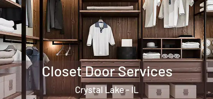  Closet Door Services Crystal Lake - IL