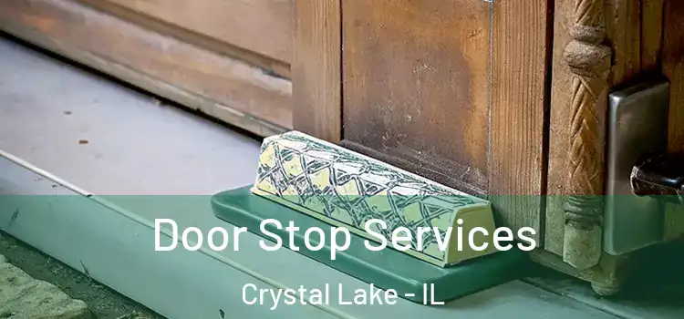  Door Stop Services Crystal Lake - IL