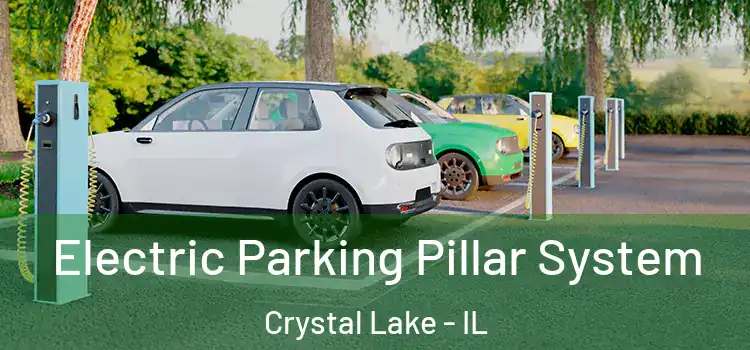  Electric Parking Pillar System Crystal Lake - IL
