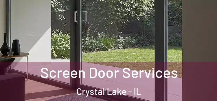  Screen Door Services Crystal Lake - IL