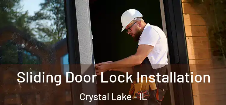  Sliding Door Lock Installation Crystal Lake - IL