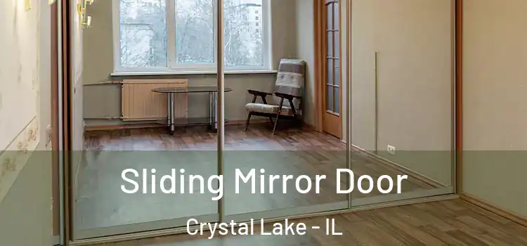  Sliding Mirror Door Crystal Lake - IL